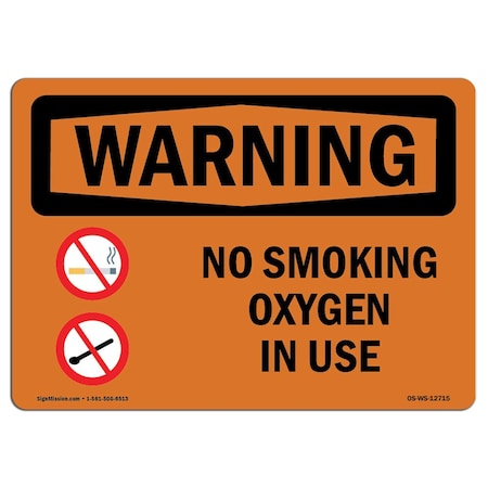 Signmission OSHA WARNING Sign, No Smoking Oxygen In Use, 24in X 18in Rigid Plastic, 18" W, 24" L, Landscape OS-WS-P-1824-L-12715